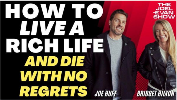 How to Live a Rich Life - an Interview on Joel Evan Podcast
