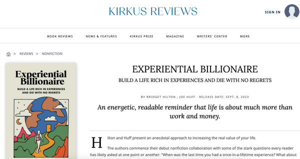 Kirkus Reviews Says - Experiential Billionaire is "a breath of fresh air."