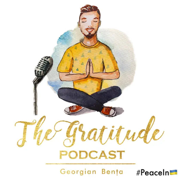 Experiences Make Us Grateful - an Interview on The Gratitude Podcast
